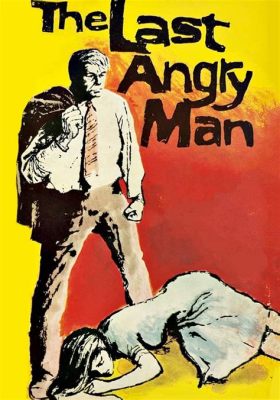 The Last Angry Man!  A Journey Through Grief, Societal Change and Powerful Acting